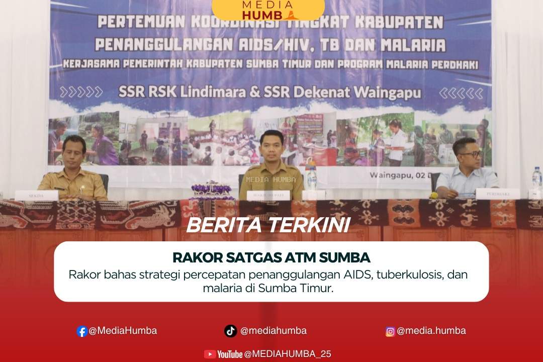 Rapat Koordinasi Tindak Lanjut Pembentukan Satgas AIDS, Tuberkulosis, dan Malaria (ATM) di Kabupaten Sumba Timur