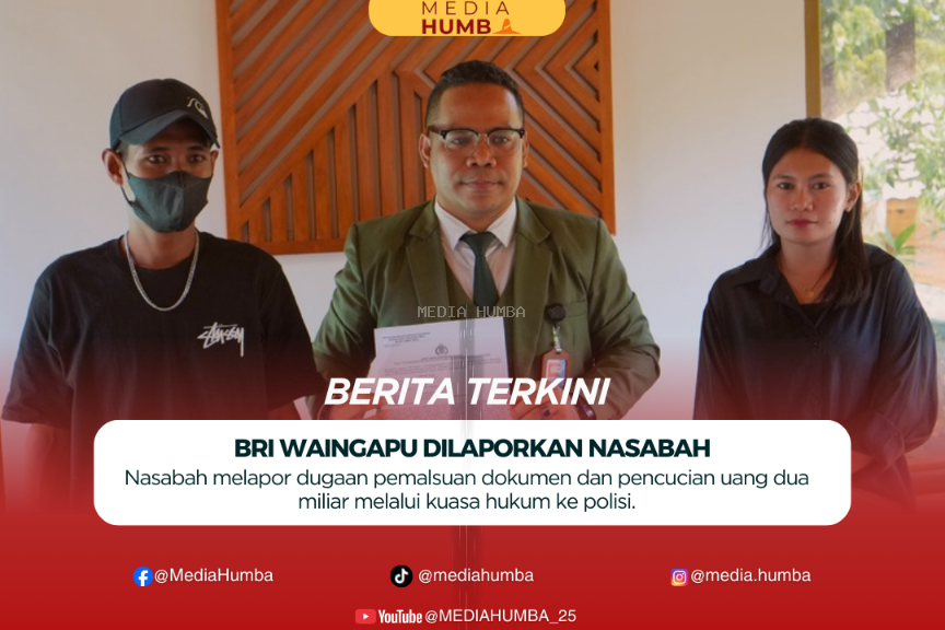 Diduga Melakukan Pemalsuan Dokumen dan  Praktik Pencucian Uang: Bank BRI Cabang Waingapu dipolisikan