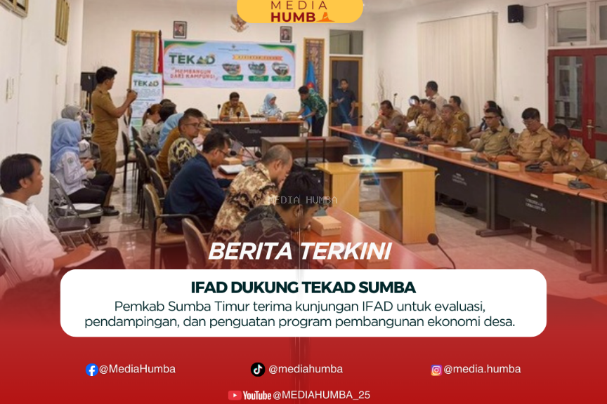 Pemerintah Kabupaten Sumba Timur Menerima Kunjungan Tim IFAD Untuk Program Tranformasi Ekonomi Kampung Terpadu (TEKAD)