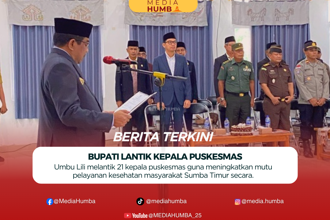 Untuk Meningkatkan Pelayanan Kesehatan, Bupati Sumba Timur Melantik 21 Kepala Puskesmas Baru